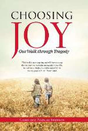 Choosing Joy de Chris and Natalie Swanson