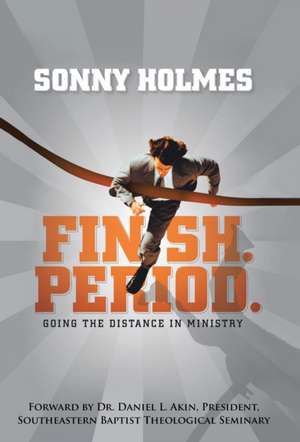 Finish. Period. de Sonny Holmes