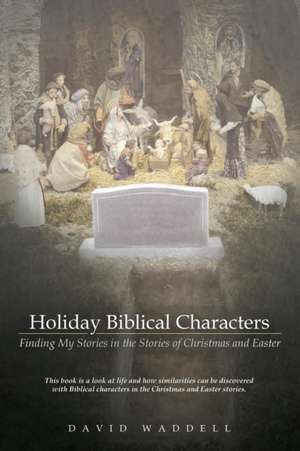 Holiday Biblical Characters de David Waddell