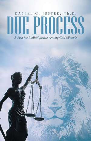 Due Process de Daniel C. Juster Th. D.