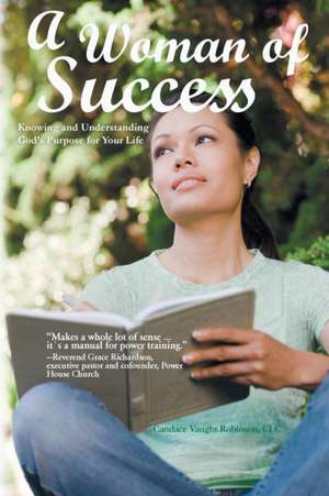 A Woman of Success de CLC Candace Vaught Robinson