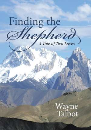 Finding the Shepherd de Wayne Talbot