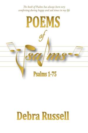 Poems of Psalms 1-75 de Debra Russell