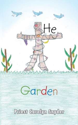 The Garden de Priest Carolyn Snyder