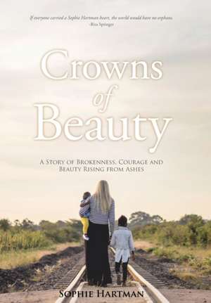 Crowns of Beauty de Sophie Hartman