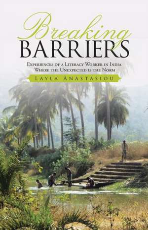 Breaking Barriers de Layla Anastasiou