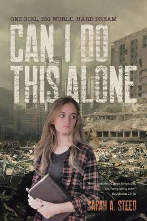 Can I Do This Alone de Sarah A. Steed