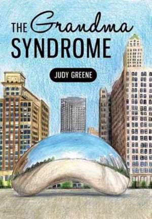 The Grandma Syndrome de Judy Greene