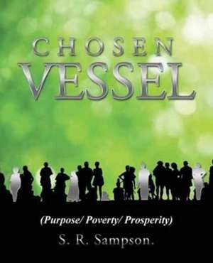 Chosen Vessel de S. R. Sampson