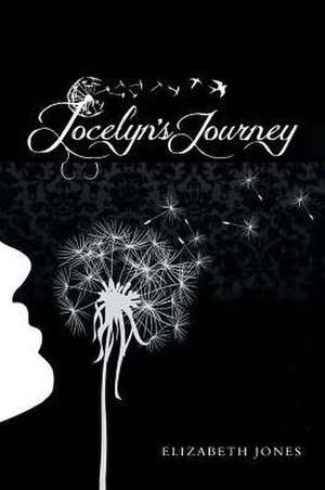 Jocelyn's Journey de Elizabeth Jones