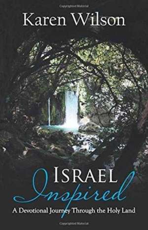 Israel Inspired de Karen Wilson