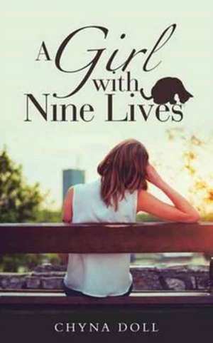 A Girl with Nine Lives de Chyna Doll