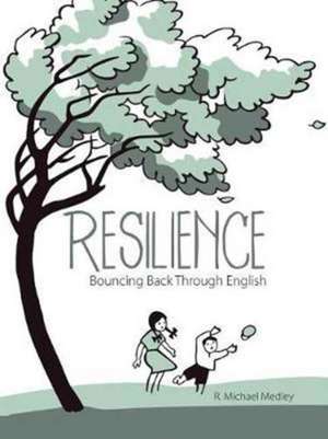 Resilience de Medley, R. Michael