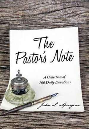 The Pastor's Note de John L Spurgeon