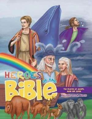 Heroes of the Bible de Leetress M. Burris