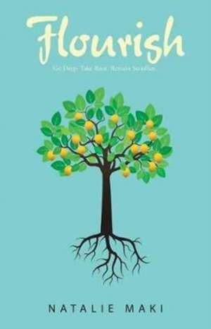 Flourish de Natalie Maki