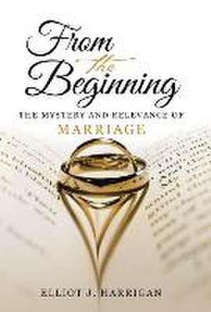From the Beginning de Elliot J. Harrigan