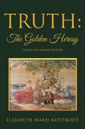 Truth de Elizabeth Ward Nottrodt