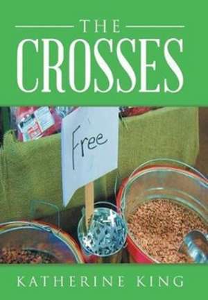 The Crosses de Katherine King