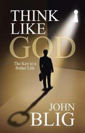 Think like God de John Blig