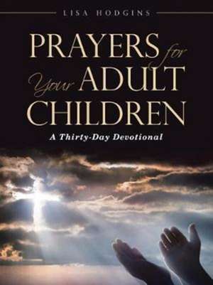 Prayers for Your Adult Children de Lisa Hodgins