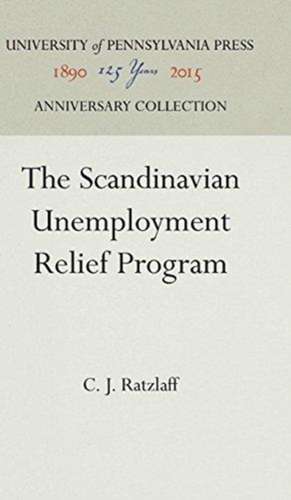 The Scandinavian Unemployment Relief Program de C. J. Ratzlaff