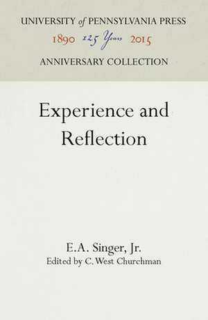 Experience and Reflection de E.a. Singer, Jr.