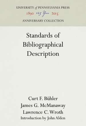 Standards of Bibliographical Description de Curt F. Bühler