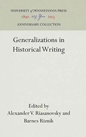 Generalizations in Historical Writing de Alexander V. Riasanovsky