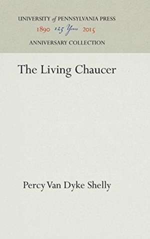 The Living Chaucer de Percy Van Dyke Shelly