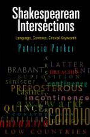 Shakespearean Intersections de Patricia Parker