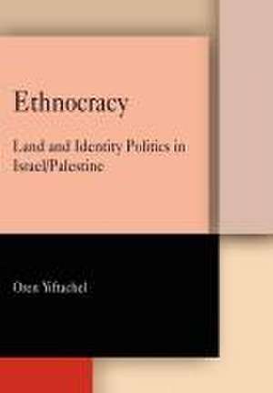 Ethnocracy de Oren Yiftachel