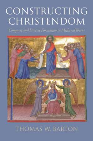 Constructing Christendom de Thomas W. Barton