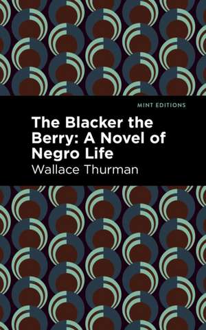 The Blacker the Berry de Wallace Thurman