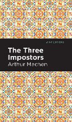 The Three Impostors de Arthur Machen