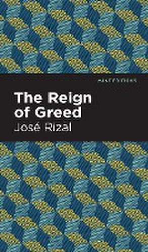 The Reign of Greed de José Rizal