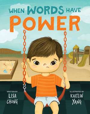 When Words Have Power de Lisa Chong