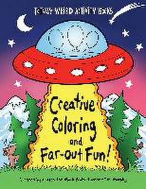 Creative Coloring and Far-Out Fun de Mark Penta