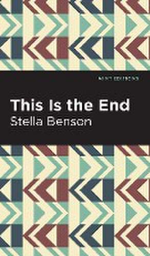 This is the End de Stella Benson
