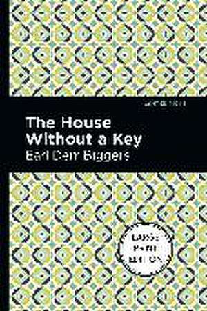 The House Without a Key de Earl Derr Biggers