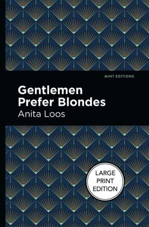 Gentlemen Prefer Blondes de Anita Loos