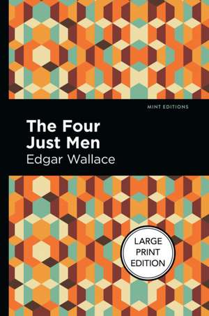 The Four Just Men de Edgar Wallace