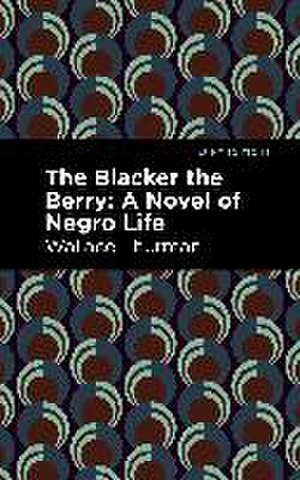 The Blacker the Berry de Wallace Thurman