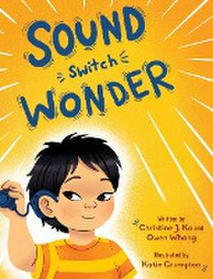 Sound Switch Wonder de Christine J. Ko