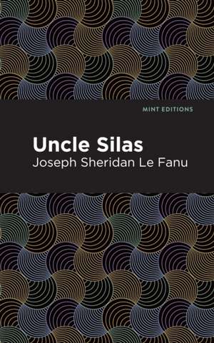 Uncle Silas de Joseph Sheridan Le Fanu