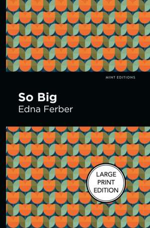 So Big de Edna Ferber