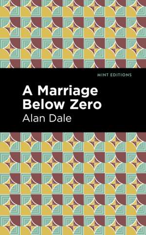 A Marriage Below Zero de Alan Dale