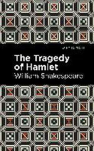 The Tragedy of Hamlet de William Shakespeare