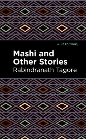 Mashi and Other Stories de Rabindranath Tagore