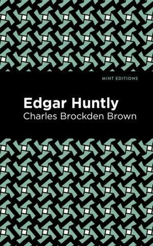 Edgar Huntly de Charles Brockden Brown